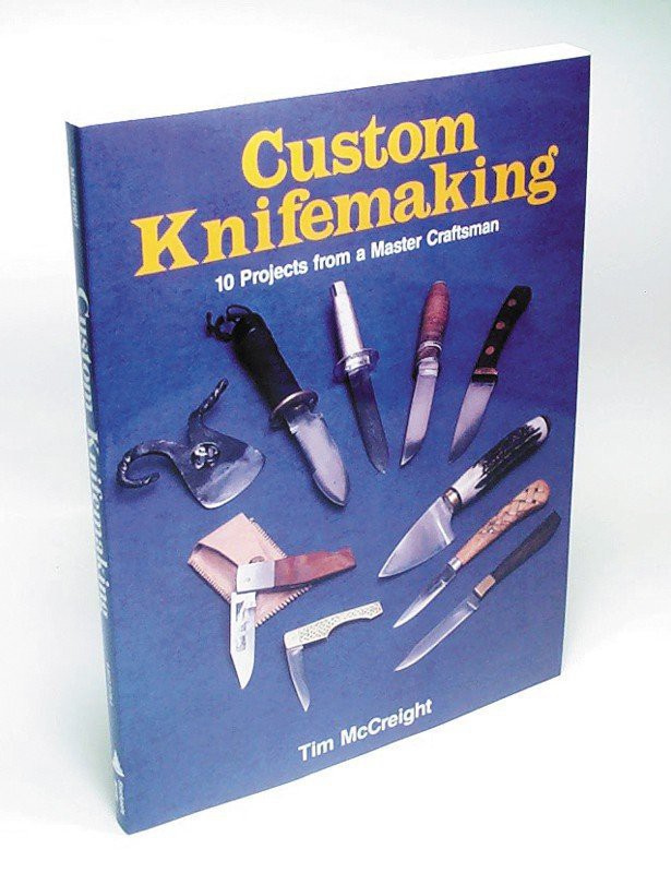 BOOK- Custom Knife Making By Tim McCreight.