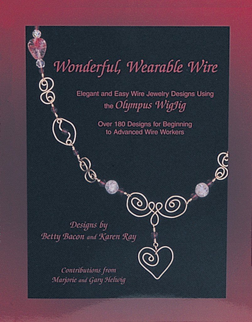 BOOK-  Wonderful, Wearable Wire by Helwig